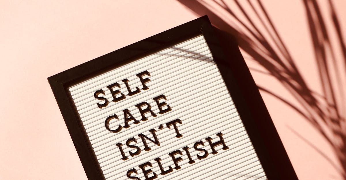 A note that says Self care is not selfish.